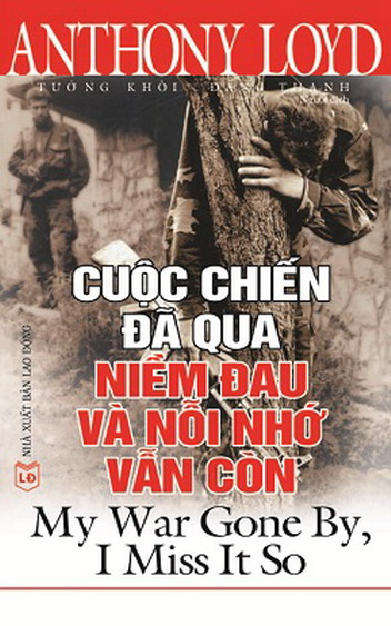 Cuộc chiến đã qua, niềm đau và nỗi nhớ vẫn còn
