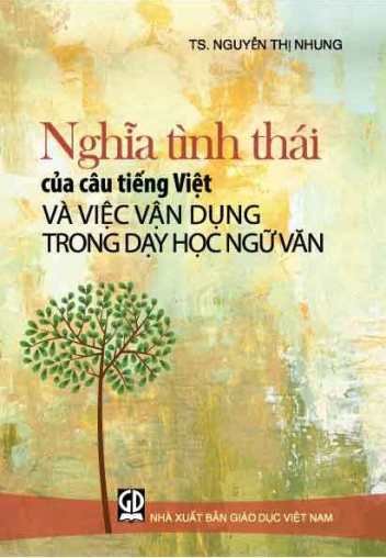 Nghĩa tình thái của câu tiếng Việt và việc vận dụng trong dạy học Ngữ văn