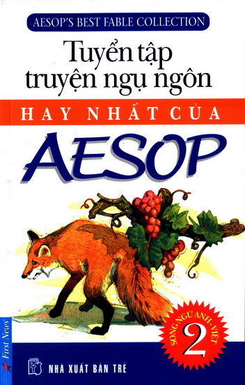 Tuyển tập truyện ngụ ngôn hay nhất của Aesop - tập 2 (Aesop