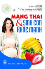 Mang Thai Và Sinh Con Khỏe Mạnh