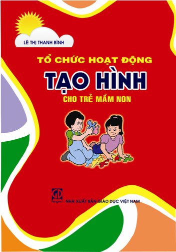 Tổ chức hoạt động tạo hình cho trẻ mầm non