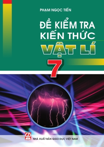 Đề kiểm tra kiến thức Vật lí 7