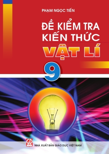 Đề kiểm tra kiến thức Vật lí 9