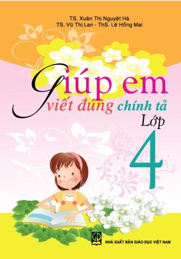 Giúp em viết đúng chính tả lớp 4