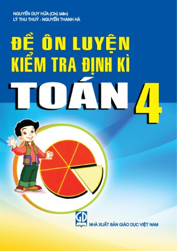 Đề ôn luyện kiểm tra định kì Toán 4