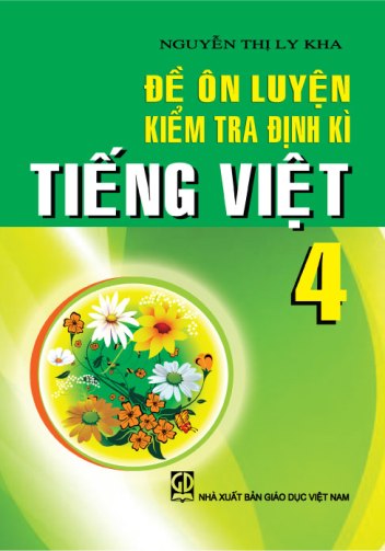 Đề ôn luyện kiểm tra định kì Tiếng Việt 4