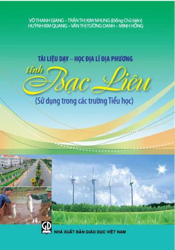 Tài liệu dạy - học Địa lí địa phương tỉnh Bạc Liêu (Sử dụng trong các trường Tiểu học)