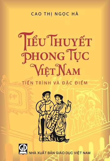 Tiểu thuyết phong tục Việt Nam - Tiến trình và đặc điểm