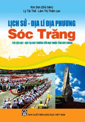 Lịch sử - Địa lí địa phương Sóc Trăng (Tài liệu dạy - học các trường Tiểu học thuộc tỉnh Sóc Trăng)