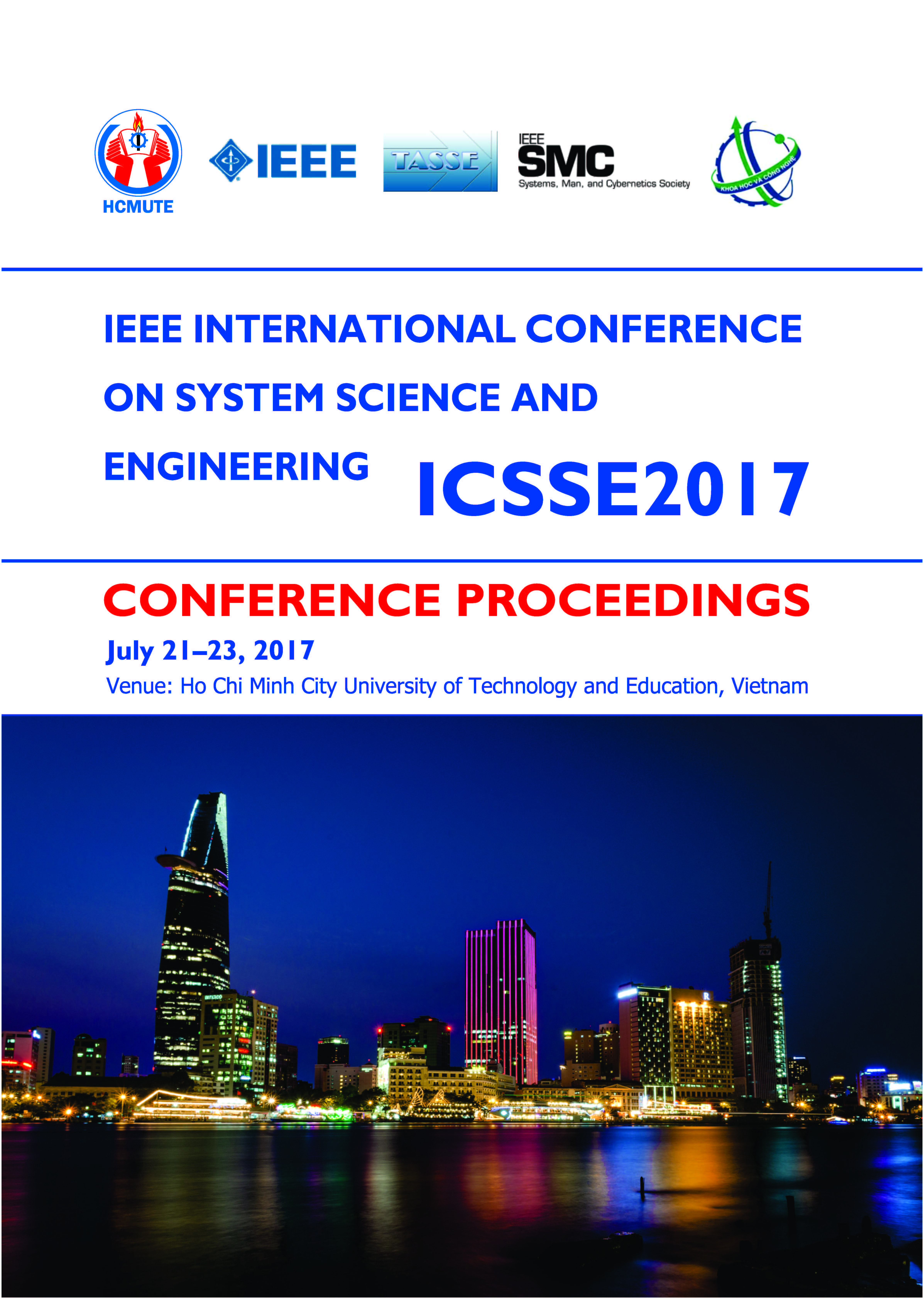 Ieee International Conference On System Science And Engineering Icsse 2017: Conference Proceedings (Kỷ yếu hội nghị quốc Tế IEEE ICSSE 2017)