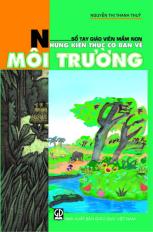 Sổ tay giáo viên mầm non - Những kiến thức cơ bản về môi trường