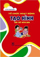 Tổ chức hoạt động tạo hình cho trẻ mầm non
