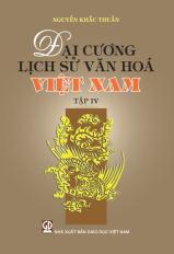 Đại cương lịch sử văn hóa Việt Nam - tập 4
