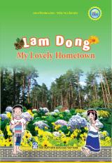 Lam Dong My Lovely Hometown (tái bản lần thứ nhất có chỉnh lí bổ sung)