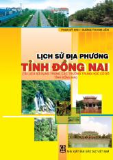 Lịch sử địa phương tỉnh Đồng Nai (Tài liệu sử dụng trong các trường THCS tỉnh Đồng Nai) tái bản lần thứ tư