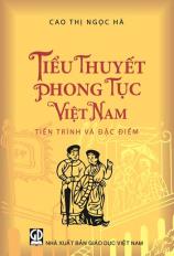 Tiểu thuyết phong tục Việt Nam - Tiến trình và đặc điểm
