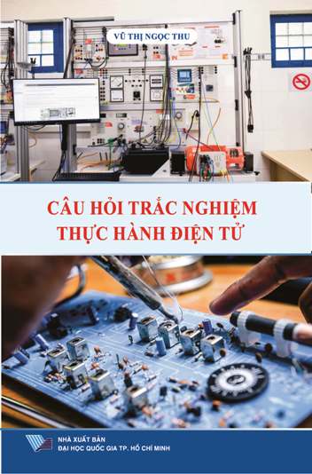 Câu hỏi trắc nghiệm thực hành điện tử